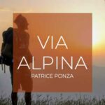 Via Alpina - Patrice Ponza - SOAEXPO